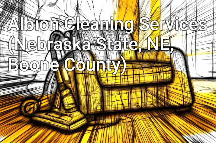 Albion Cleaning Services (Nebraska State, NE, Boone County)
