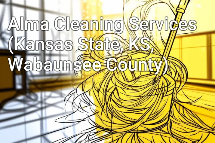 Alma Cleaning Services (Kansas State, KS, Wabaunsee County)