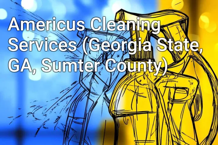 Americus Cleaning Services (Georgia State, GA, Sumter County)