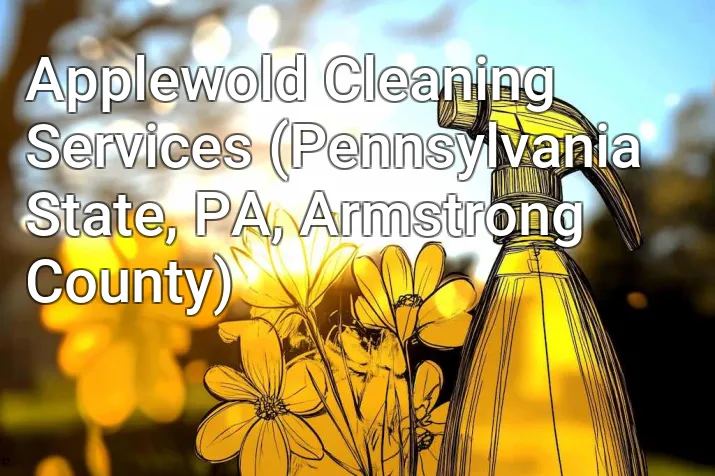 Applewold Cleaning Services (Pennsylvania State, PA, Armstrong County)