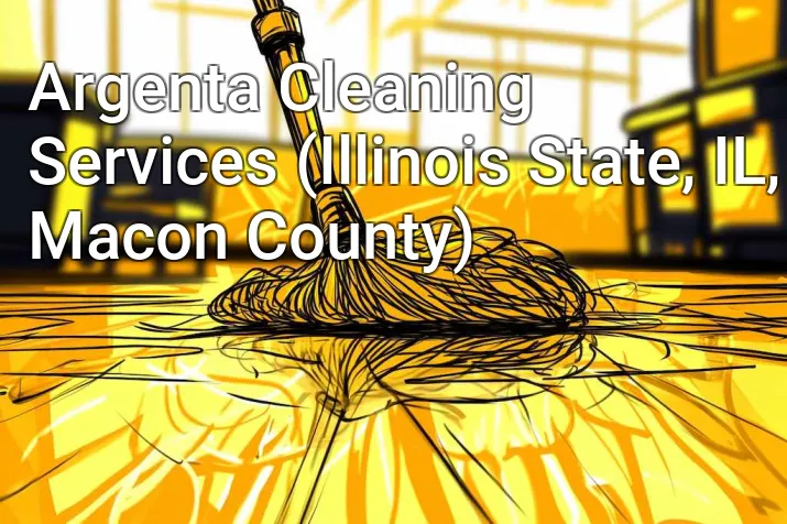 Argenta Cleaning Services (Illinois State, IL, Macon County)