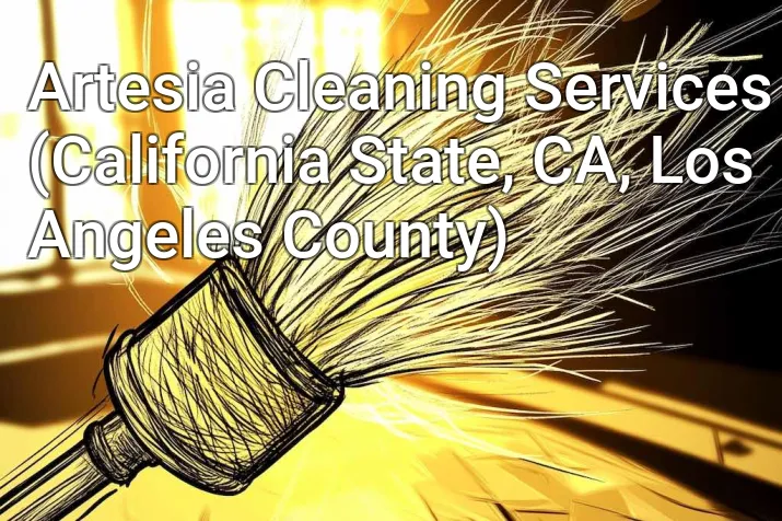 Artesia Cleaning Services (California State, CA, Los Angeles County)