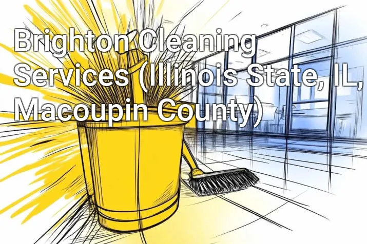 Brighton Cleaning Services (Illinois State, IL, Macoupin County)