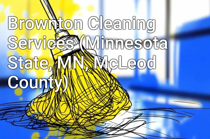 Brownton Cleaning Services (Minnesota State, MN, McLeod County)