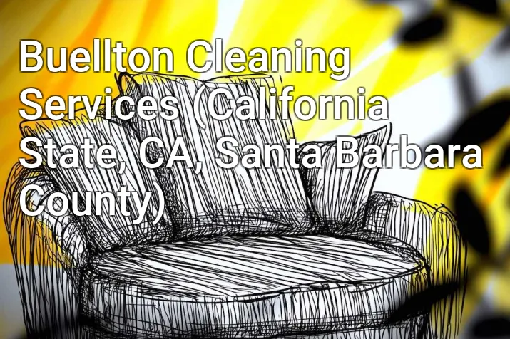 Buellton Cleaning Services (California State, CA, Santa Barbara County)