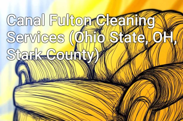 Canal Fulton Cleaning Services (Ohio State, OH, Stark County)