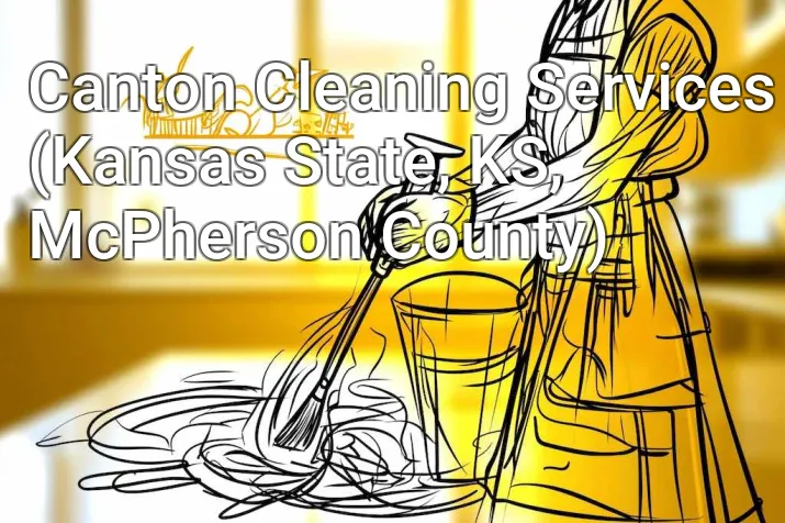 Canton Cleaning Services (Kansas State, KS, McPherson County)