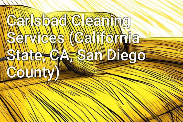 Carlsbad Cleaning Services (California State, CA, San Diego County)