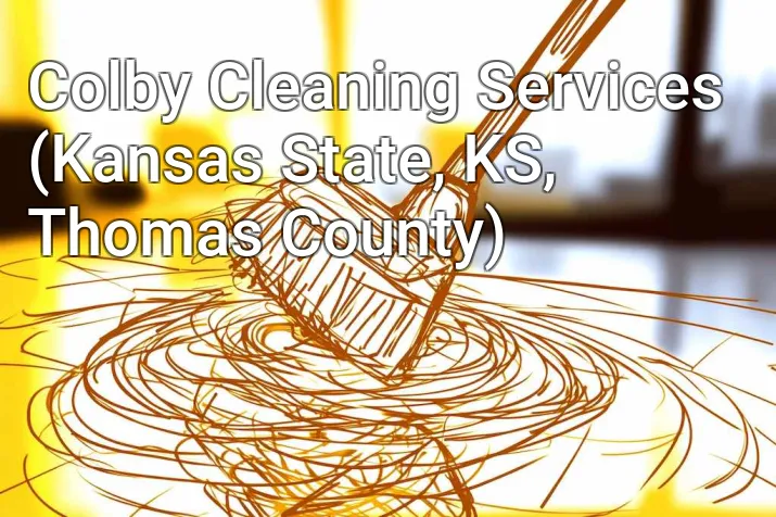 Colby Cleaning Services (Kansas State, KS, Thomas County)
