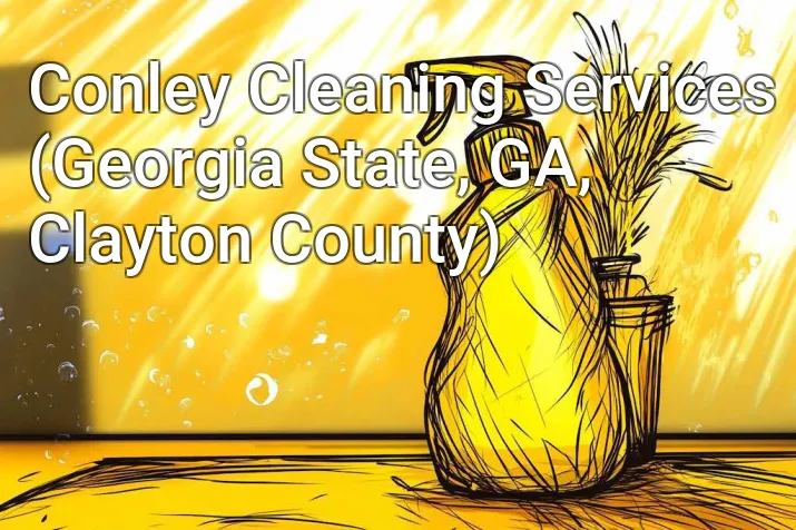 Conley Cleaning Services (Georgia State, GA, Clayton County)