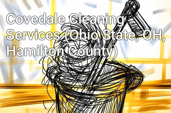 Covedale Cleaning Services (Ohio State, OH, Hamilton County)