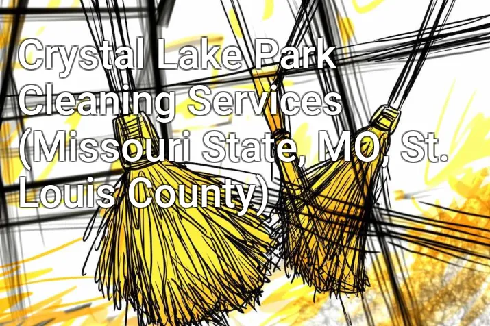 Crystal Lake Park Cleaning Services (Missouri State, MO, St. Louis County)