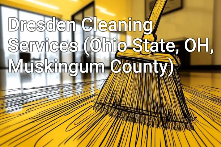 Dresden Cleaning Services (Ohio State, OH, Muskingum County)