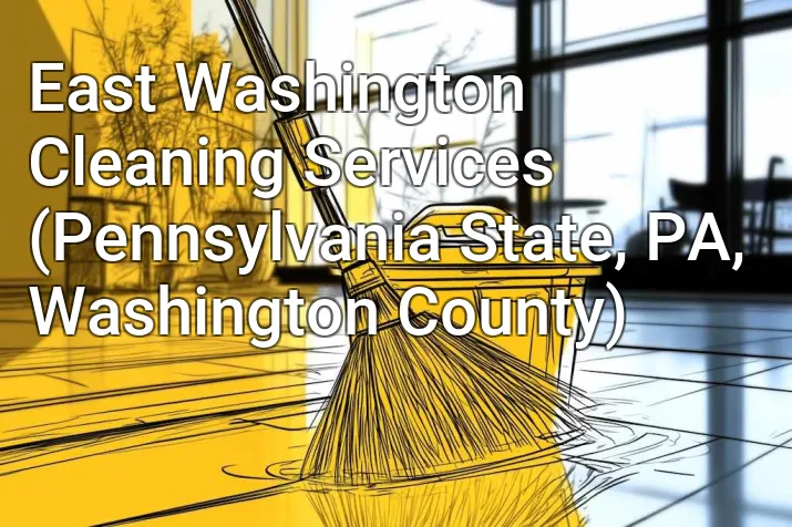 East Washington Cleaning Services (Pennsylvania State, PA, Washington County)