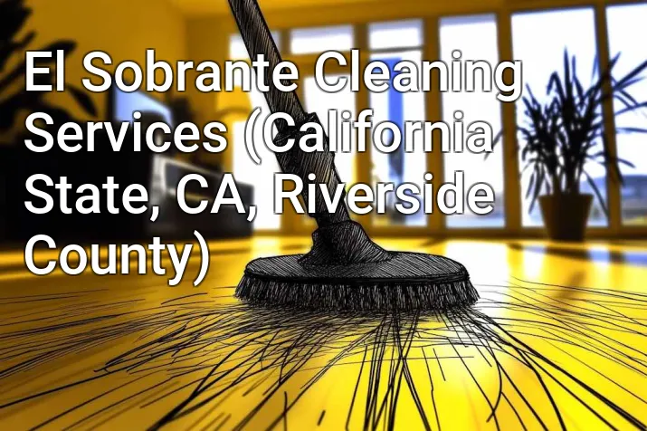 El Sobrante Cleaning Services (California State, CA, Riverside County)
