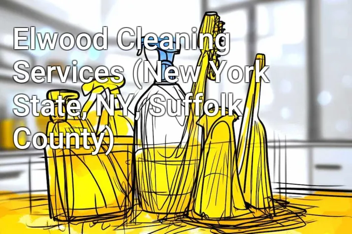 Elwood Cleaning Services (New York State, NY, Suffolk County)