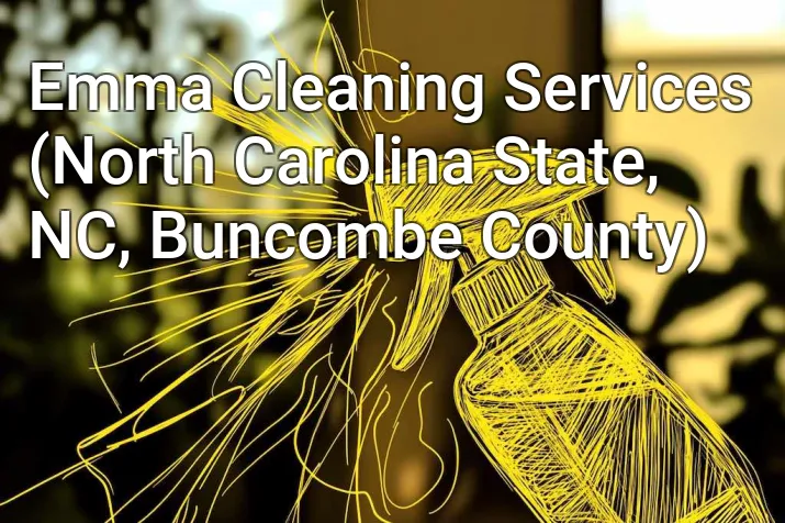 Emma Cleaning Services (North Carolina State, NC, Buncombe County)