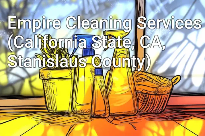 Empire Cleaning Services (California State, CA, Stanislaus County)
