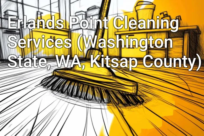 Erlands Point Cleaning Services (Washington State, WA, Kitsap County)
