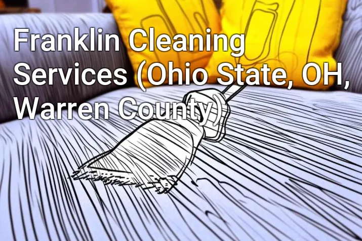Franklin Cleaning Services (Ohio State, OH, Warren County)