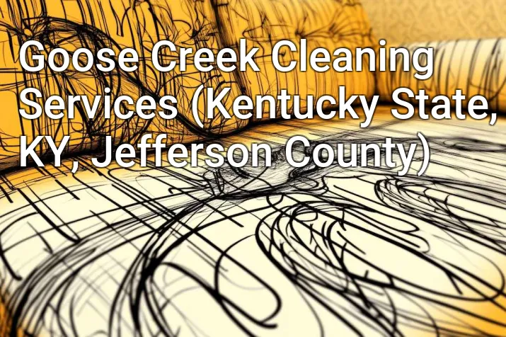 Goose Creek Cleaning Services (Kentucky State, KY, Jefferson County)