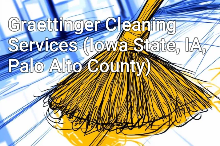 Graettinger Cleaning Services (Iowa State, IA, Palo Alto County)