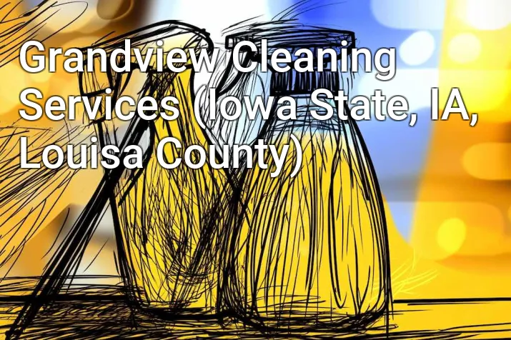Grandview Cleaning Services (Iowa State, IA, Louisa County)