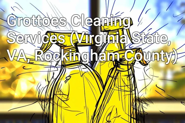 Grottoes Cleaning Services (Virginia State, VA, Rockingham County)