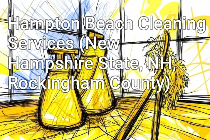 Hampton Beach Cleaning Services (New Hampshire State, NH, Rockingham County)