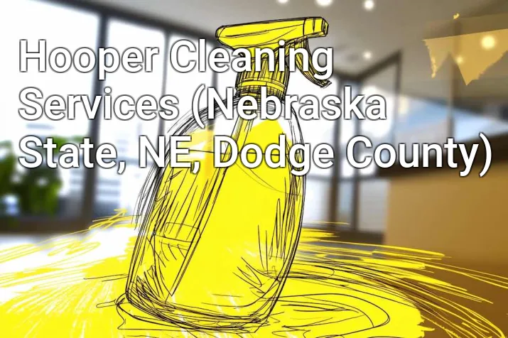 Hooper Cleaning Services (Nebraska State, NE, Dodge County)