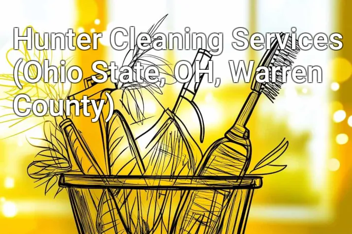 Hunter Cleaning Services (Ohio State, OH, Warren County)
