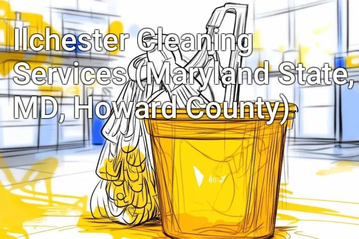 Ilchester Cleaning Services (Maryland State, MD, Howard County)