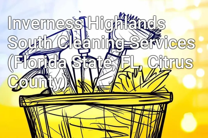 Inverness Highlands South Cleaning Services (Florida State, FL, Citrus County)