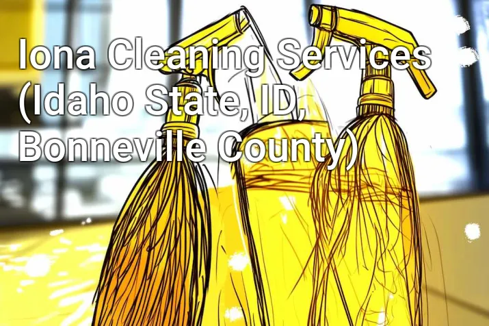 Iona Cleaning Services (Idaho State, ID, Bonneville County)