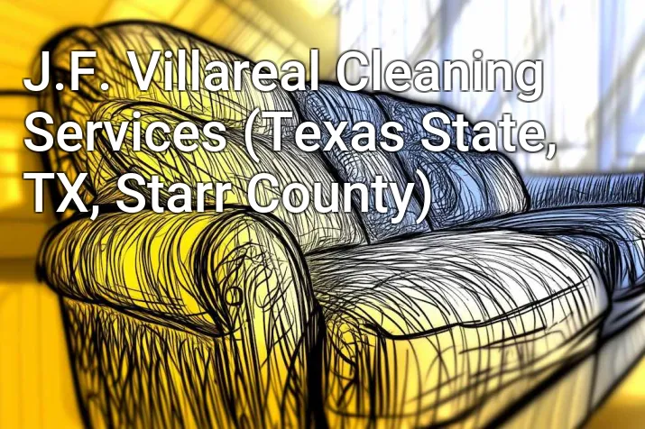 J.F. Villareal Cleaning Services (Texas State, TX, Starr County)