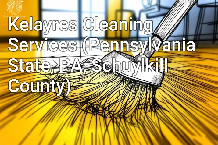 Kelayres Cleaning Services (Pennsylvania State, PA, Schuylkill County)