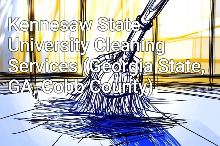 Kennesaw State University Cleaning Services (Georgia State, GA, Cobb County)