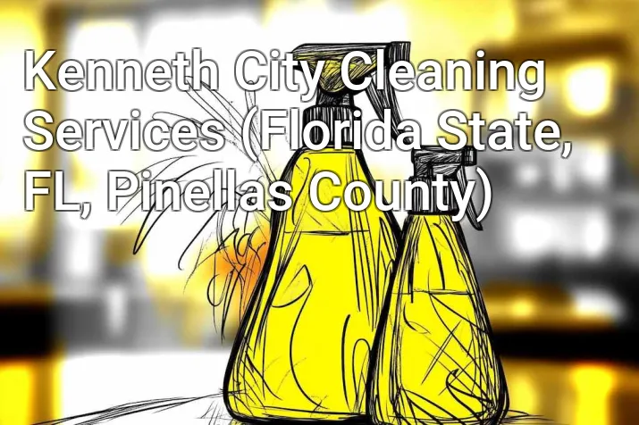 Kenneth City Cleaning Services (Florida State, FL, Pinellas County)