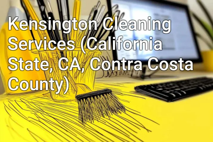 Kensington Cleaning Services (California State, CA, Contra Costa County)
