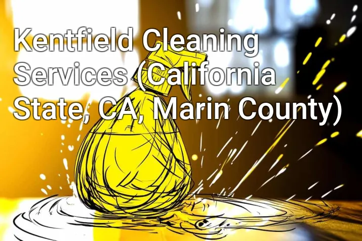Kentfield Cleaning Services (California State, CA, Marin County)