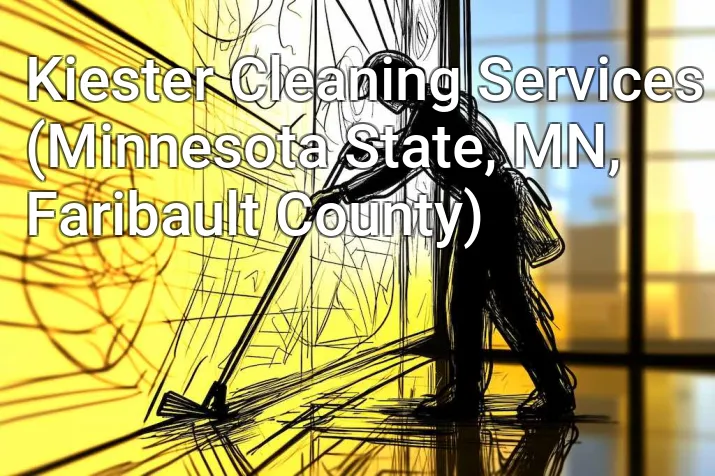 Kiester Cleaning Services (Minnesota State, MN, Faribault County)