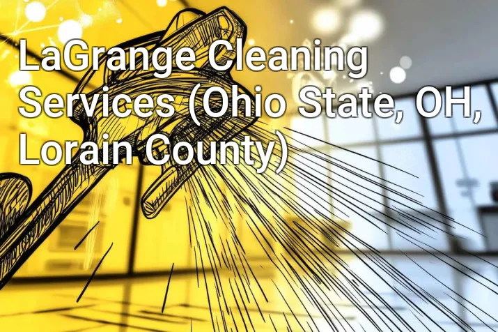 LaGrange Cleaning Services (Ohio State, OH, Lorain County)
