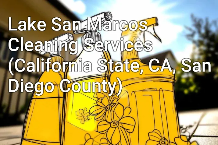 Lake San Marcos Cleaning Services (California State, CA, San Diego County)
