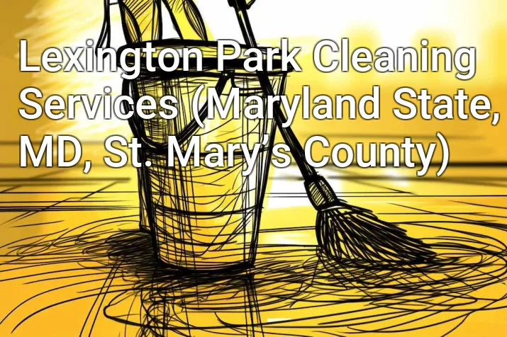 Lexington Park Cleaning Services (Maryland State, MD, St. Mary’s County)