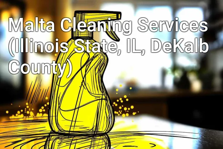 Malta Cleaning Services (Illinois State, IL, DeKalb County)