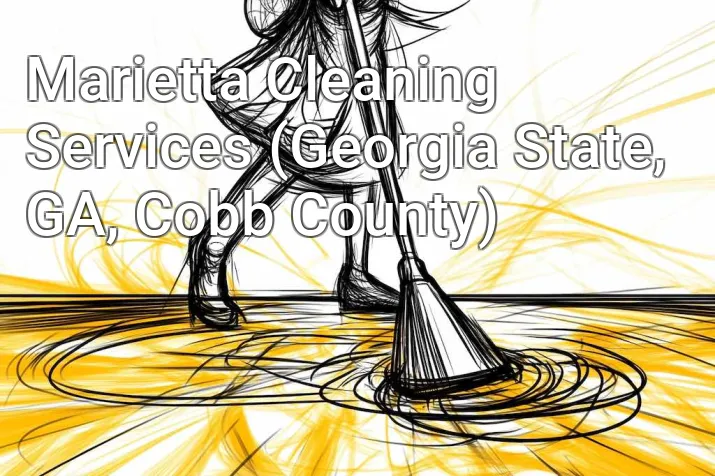 Marietta Cleaning Services (Georgia State, GA, Cobb County)