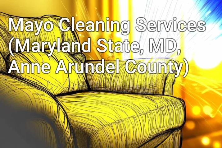 Mayo Cleaning Services (Maryland State, MD, Anne Arundel County)