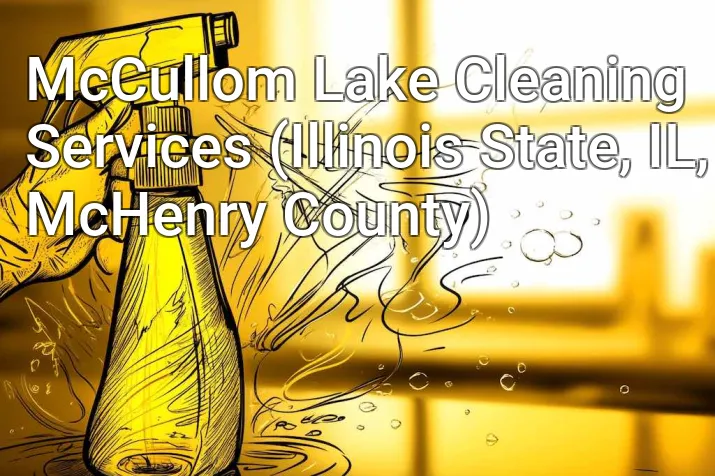 McCullom Lake Cleaning Services (Illinois State, IL, McHenry County)