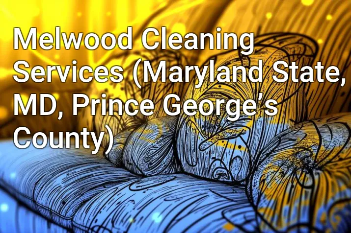 Melwood Cleaning Services (Maryland State, MD, Prince George’s County)