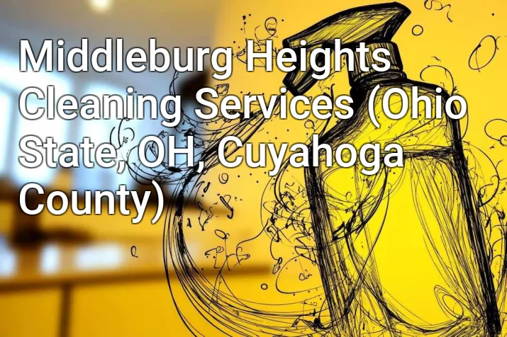 Middleburg Heights Cleaning Services (Ohio State, OH, Cuyahoga County)